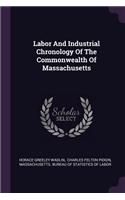 Labor And Industrial Chronology Of The Commonwealth Of Massachusetts