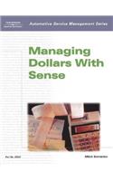 Automotive Service Management: Managing Dollars with Sense