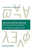 Sense and Sensitivity: How Focus Determines Meaning