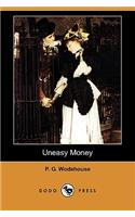 Uneasy Money (Dodo Press)