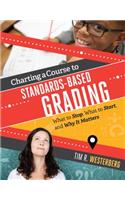 Charting a Course to Standards-Based Grading