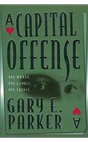 A Capital Offense