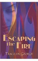Escaping the Fire: (English)