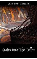 Stairs Into The Cellar