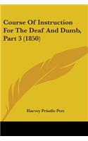 Course Of Instruction For The Deaf And Dumb, Part 3 (1850)