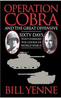 Operation Cobra and the Great Offensive