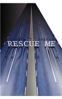 Rescue Me