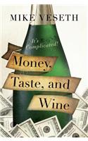 Money, Taste, and Wine