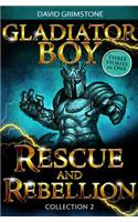 Gladiator Boy: Rescue and Rebellion