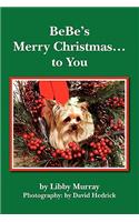 BeBe's Merry Christmas... to You