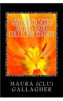 Shattered Seeds: Sofia's Story: Collector's Edition