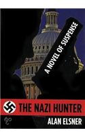 The Nazi Hunter: A Novel of Suspense