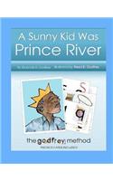 A Sunny Kid Was Prince River