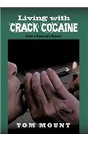 Living with Crack Cocaine