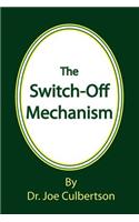 The Switch-Off Mechanism