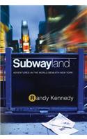 Subwayland
