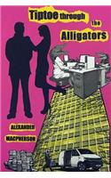 Tiptoe Through the Alligators