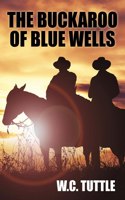 Buckaroo of Blue Wells