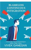 Blameless Continuous Integration: A Small Step Towards Psychological Safety of Agile Teams