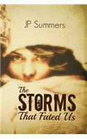 Storms That Fated Us