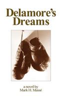 Delamore's Dreams