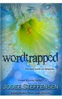 Wordtrapped: Too many words are dangerous...(1 Metamyth Anti-Bullying)