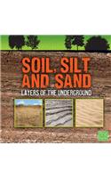 Soil, Silt, and Sand