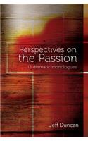Perspectives on the Passion