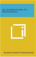 An Introduction to Mathematics