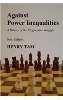 Against Power Inequalities