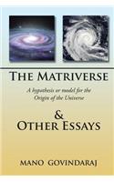 The Matriverse & Other Essays