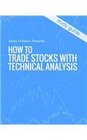 How to Trade Stocks with Technical Analysis