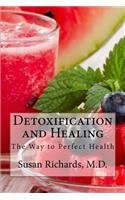 Detoxification and Healing