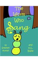 Worm Who Sang