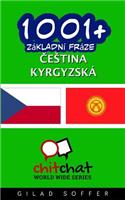 1001+ Basic Phrases Czech - Kyrgyz