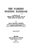 Farmer's Business Handbook, A Manual of Simple Farm Accounts and of Brief Advice on Rural Law