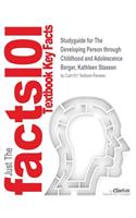 Studyguide for The Developing Person through Childhood and Adolescence by Berger, Kathleen Stassen, ISBN 9781429243766