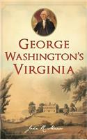 George Washington's Virginia