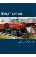 Windup Train Repair