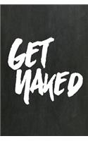 Chalkboard Journal - Get Naked