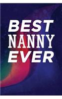 Best Nanny Ever: Writing Journal Lined, Diary, Notebook for Men & Women