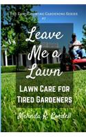 Leave Me a Lawn