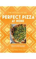 The Artisanal Kitchen: Perfect Pizza at Home