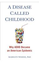 Disease Called Childhood