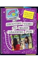 Shooting Video to Make Learning Fun