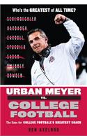 Urban Meyer vs. College Football