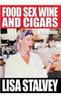 Food, Sex, Wine and Cigars
