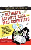 The Ultimate Activity Book for Mad Scientists