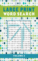 Large Print Word Search Volume 2: Volume 2(2 Large Print Puzzle Books)