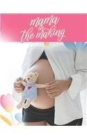 Mama In The Making